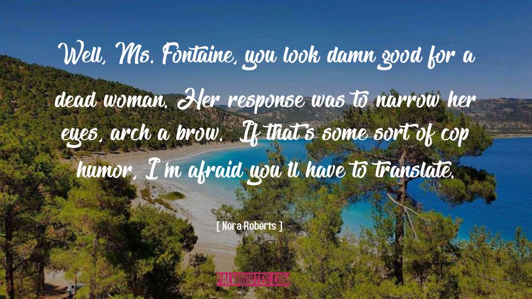 Grandma Fontaine quotes by Nora Roberts