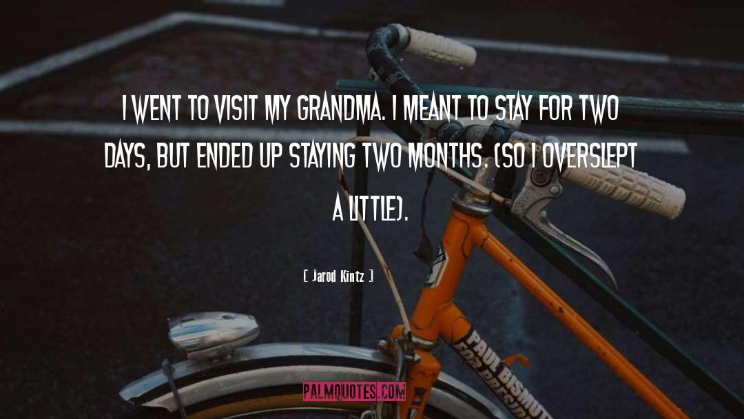 Grandma Frida quotes by Jarod Kintz