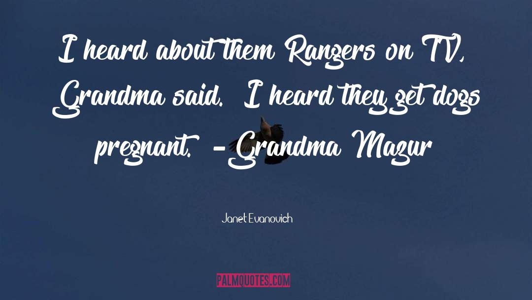 Grandma Mazur quotes by Janet Evanovich