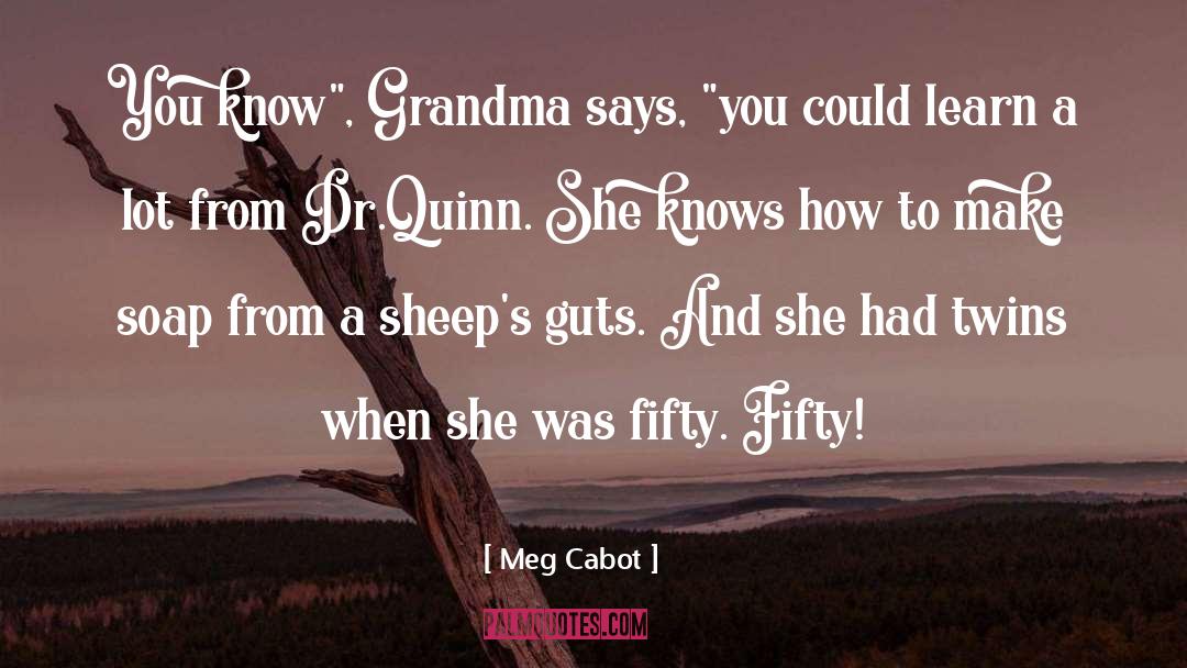 Grandma quotes by Meg Cabot