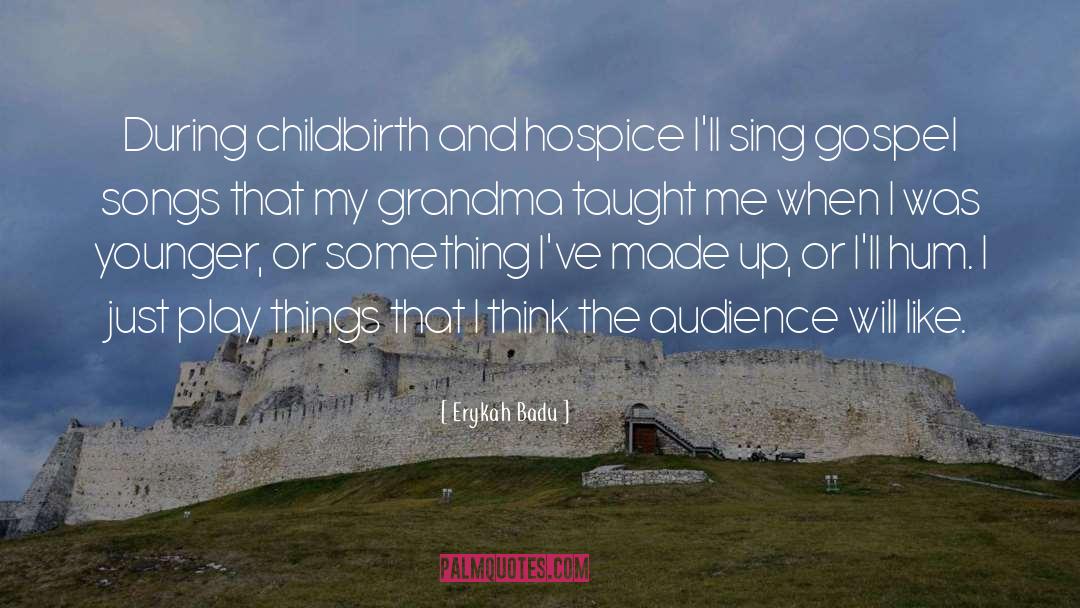 Grandma quotes by Erykah Badu
