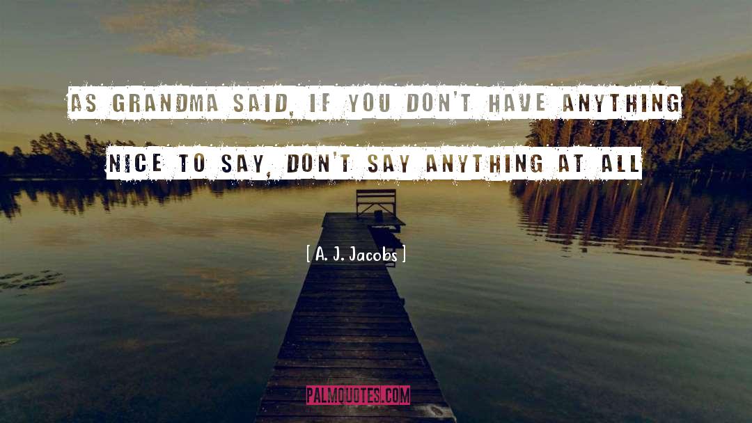 Grandma quotes by A. J. Jacobs