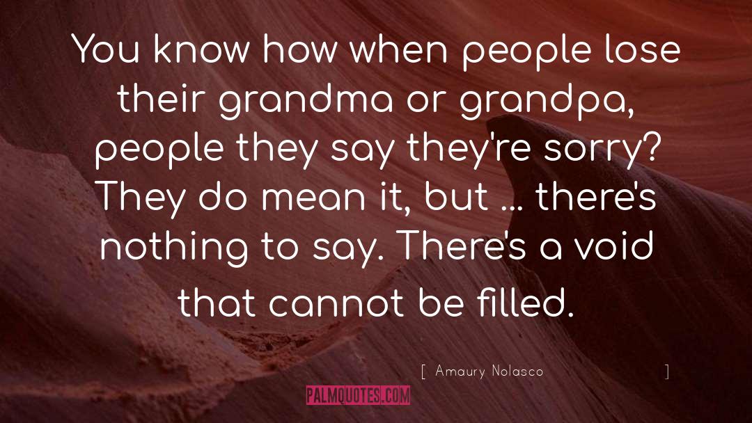 Grandma Redbird quotes by Amaury Nolasco