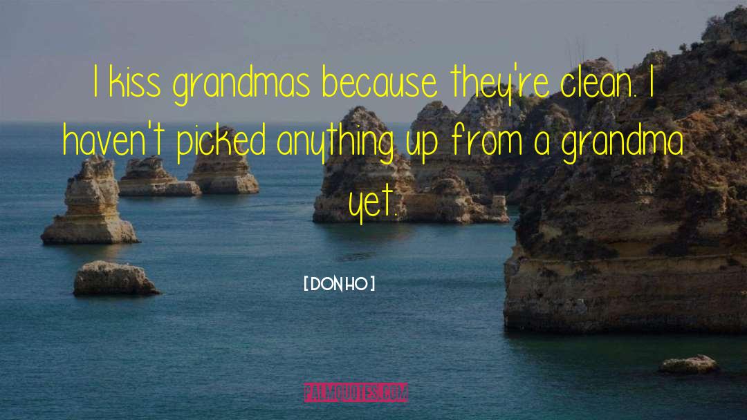 Grandmas quotes by Don Ho