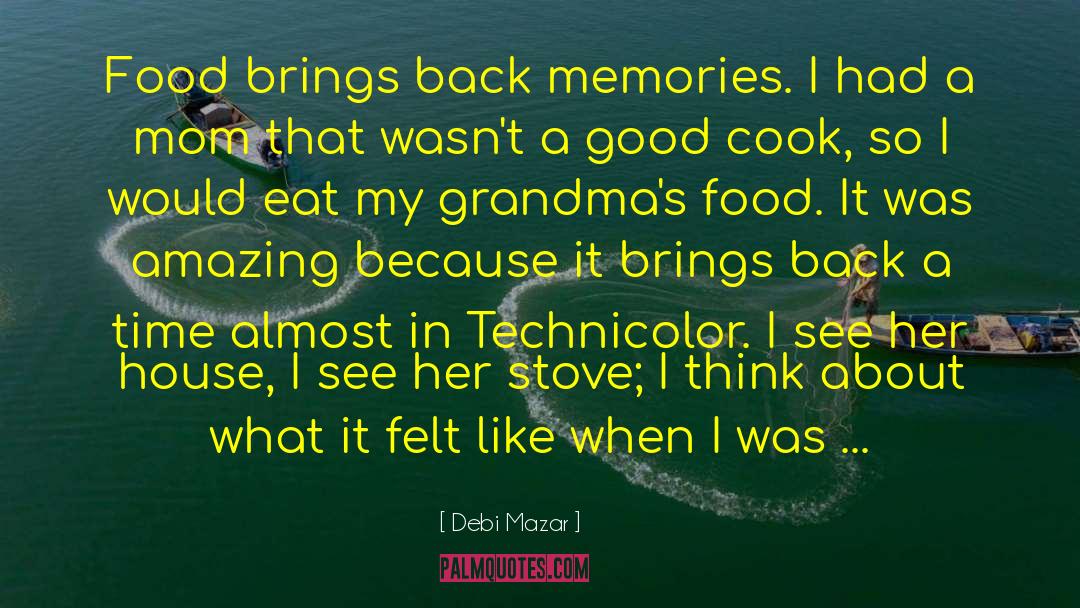 Grandmas quotes by Debi Mazar