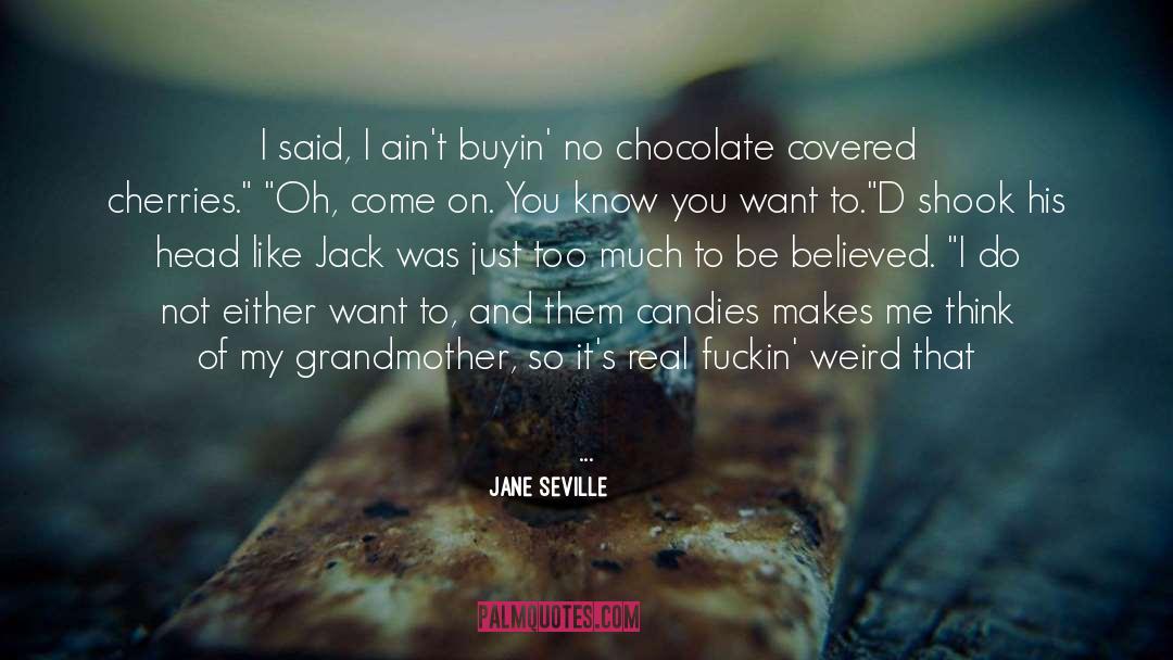 Grandmother Bale quotes by Jane Seville