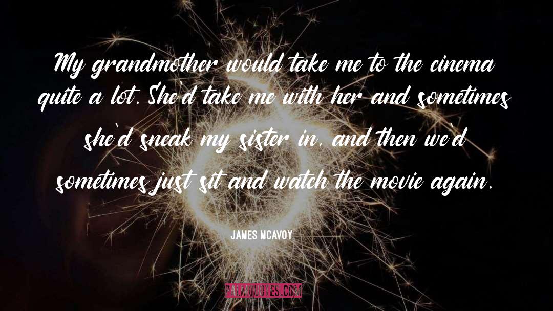 Grandmother quotes by James McAvoy