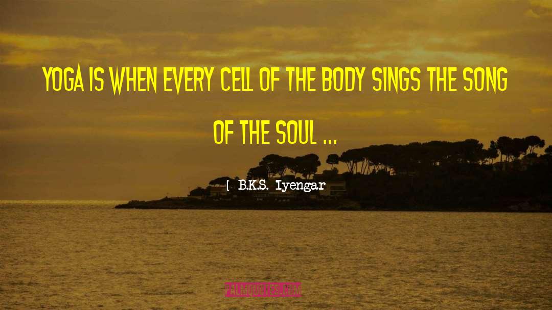 Grandmother S Song quotes by B.K.S. Iyengar