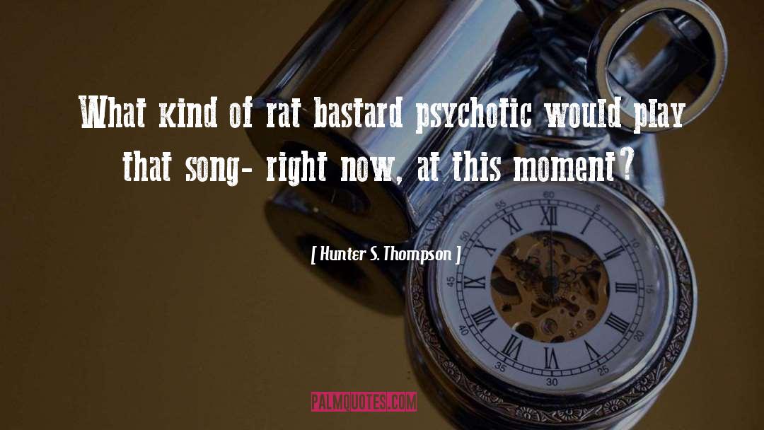 Grandmother S Song quotes by Hunter S. Thompson