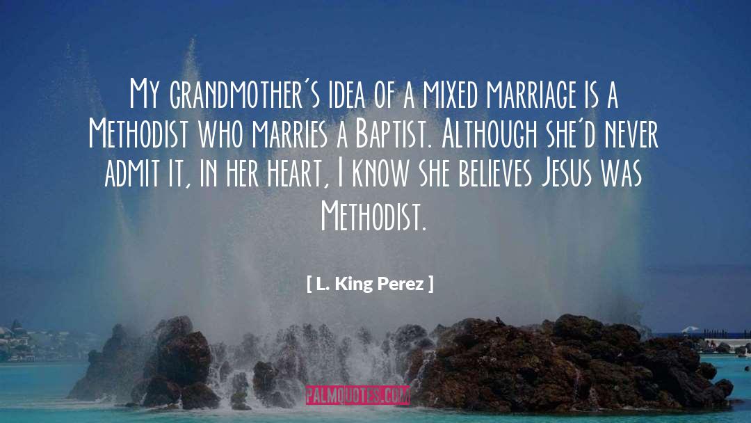 Grandmothers quotes by L. King Perez