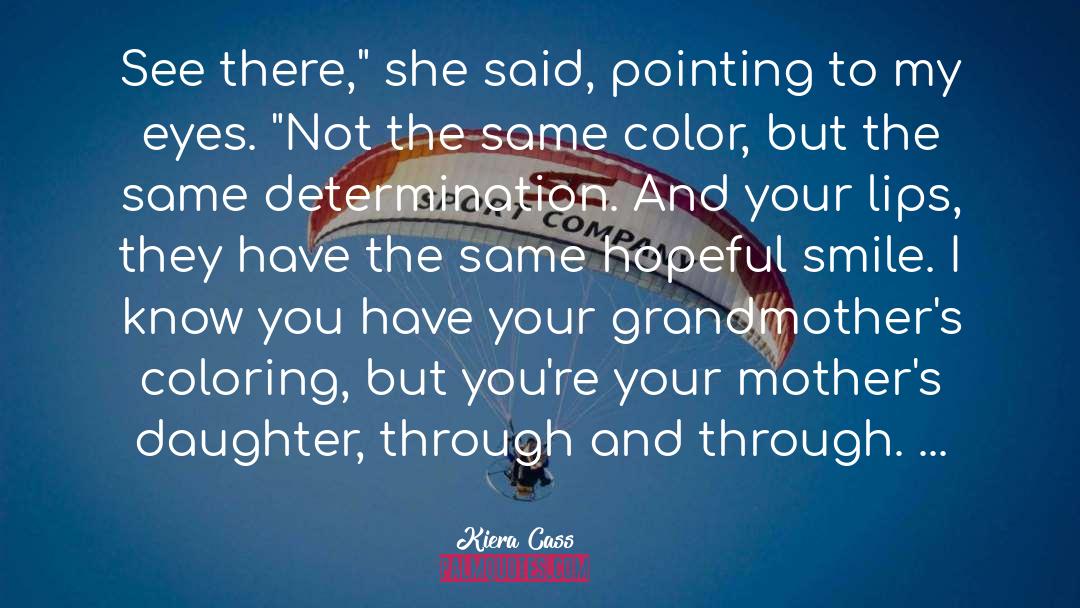 Grandmothers quotes by Kiera Cass