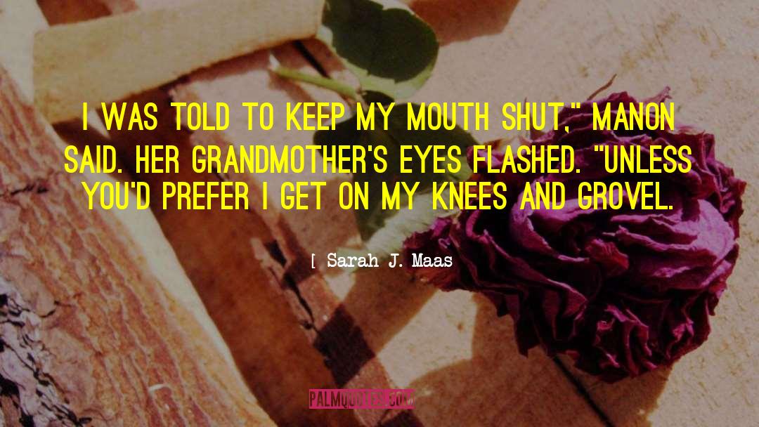 Grandmothers quotes by Sarah J. Maas