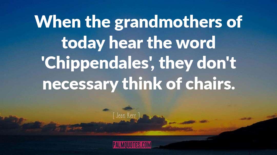 Grandmothers quotes by Jean Kerr