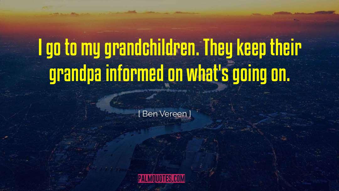 Grandpa quotes by Ben Vereen
