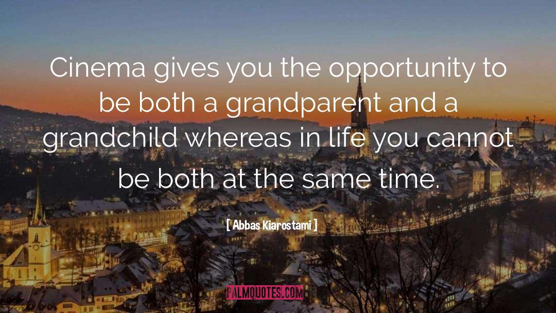 Grandparent quotes by Abbas Kiarostami