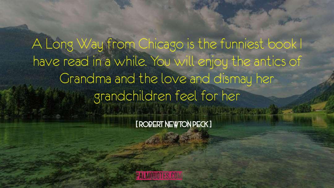 Grandparents From Grandchildren quotes by Robert Newton Peck