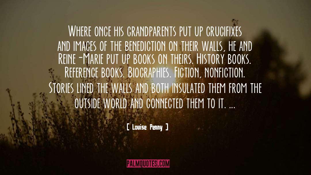 Grandparents From Grandchildren quotes by Louise Penny