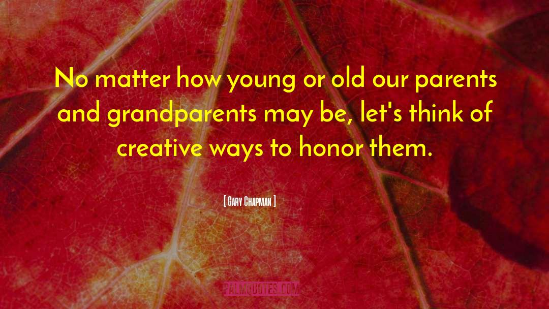 Grandparents quotes by Gary Chapman