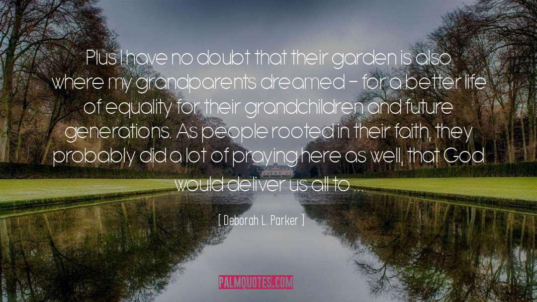 Grandparents Yard quotes by Deborah L. Parker