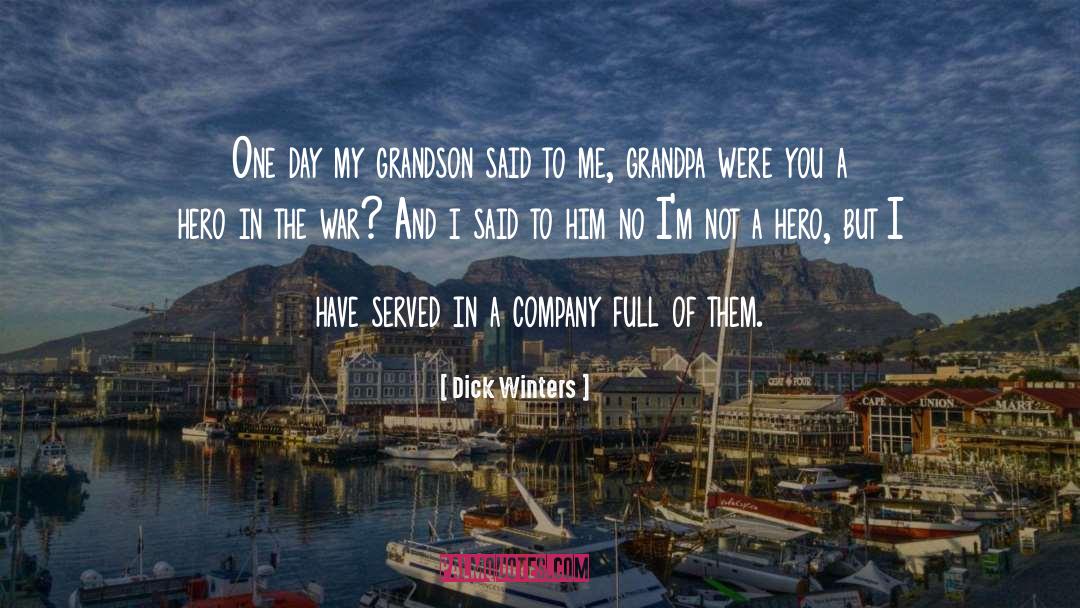 Grandson quotes by Dick Winters