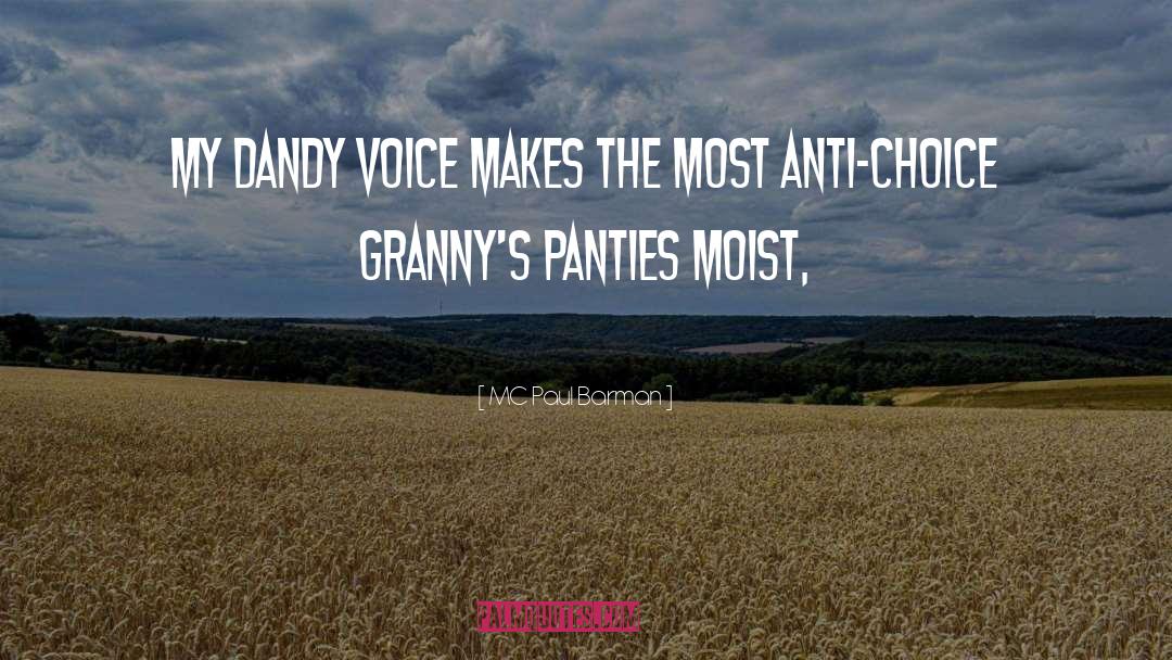Granny Aching quotes by MC Paul Barman