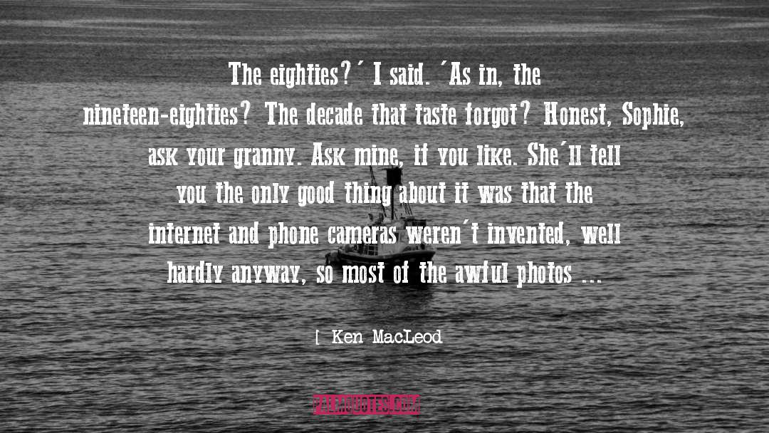 Granny quotes by Ken MacLeod