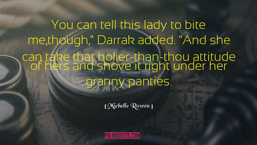 Granny Risa quotes by Michelle Rowen