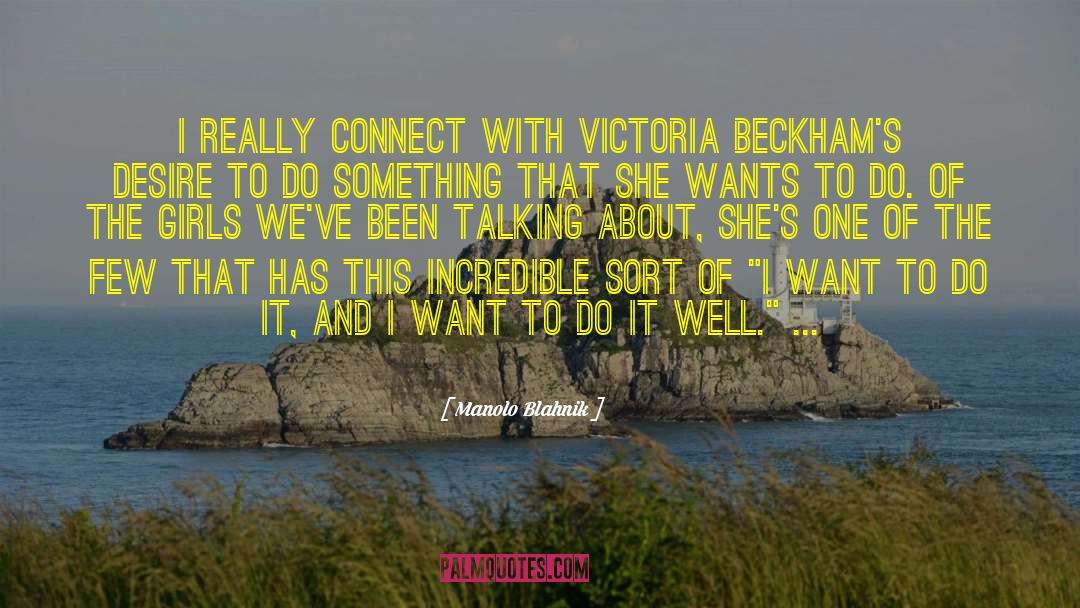 Grant And Victoria quotes by Manolo Blahnik