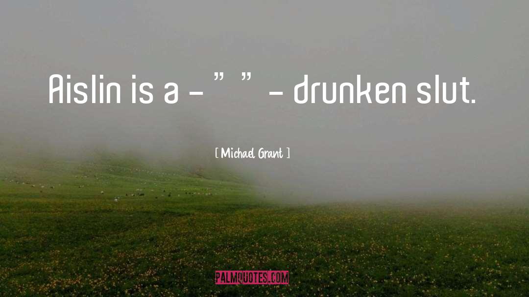 Grant quotes by Michael Grant