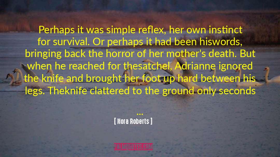Granta 117 Horror Diem Perdidi quotes by Nora Roberts
