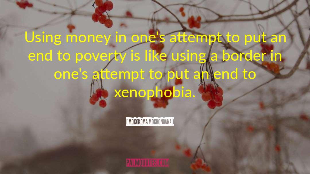 Grants Money Poverty quotes by Mokokoma Mokhonoana