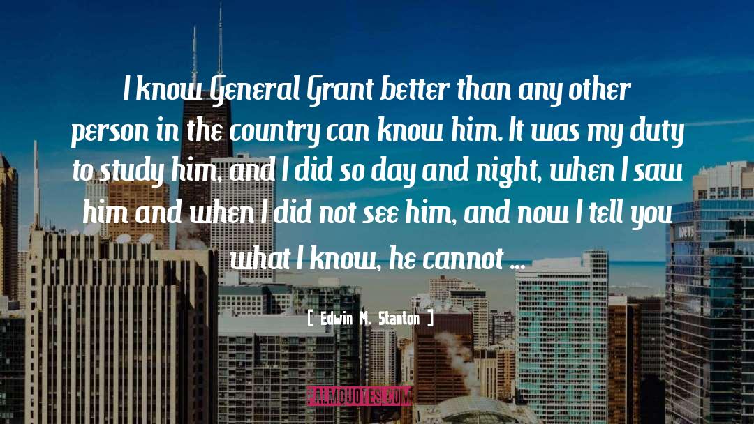 Grants quotes by Edwin M. Stanton