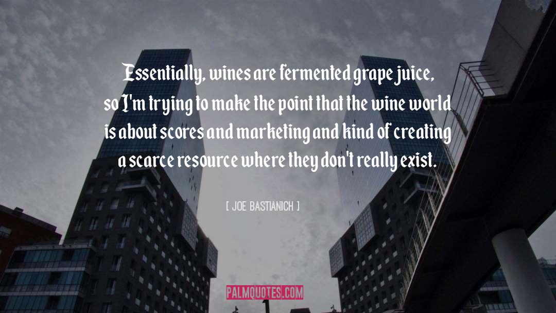 Grape Juice quotes by Joe Bastianich