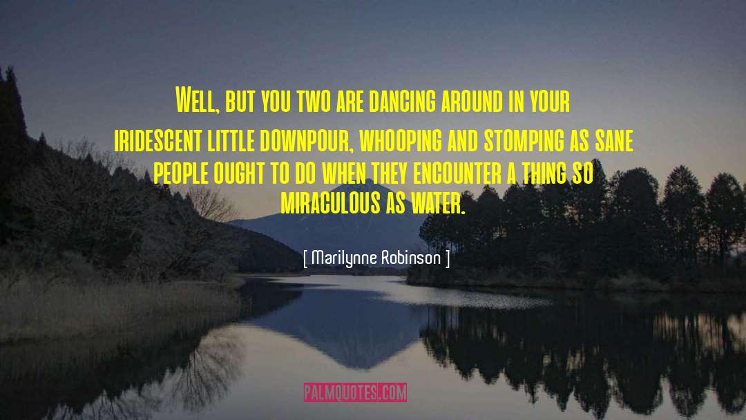 Grape Stomping quotes by Marilynne Robinson