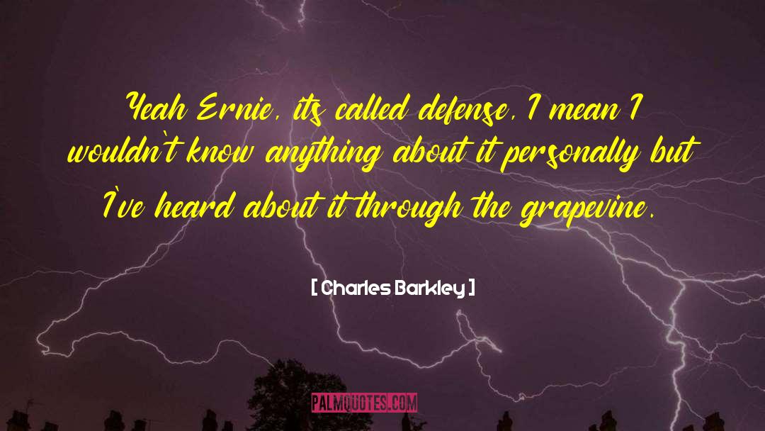 Grapevine quotes by Charles Barkley