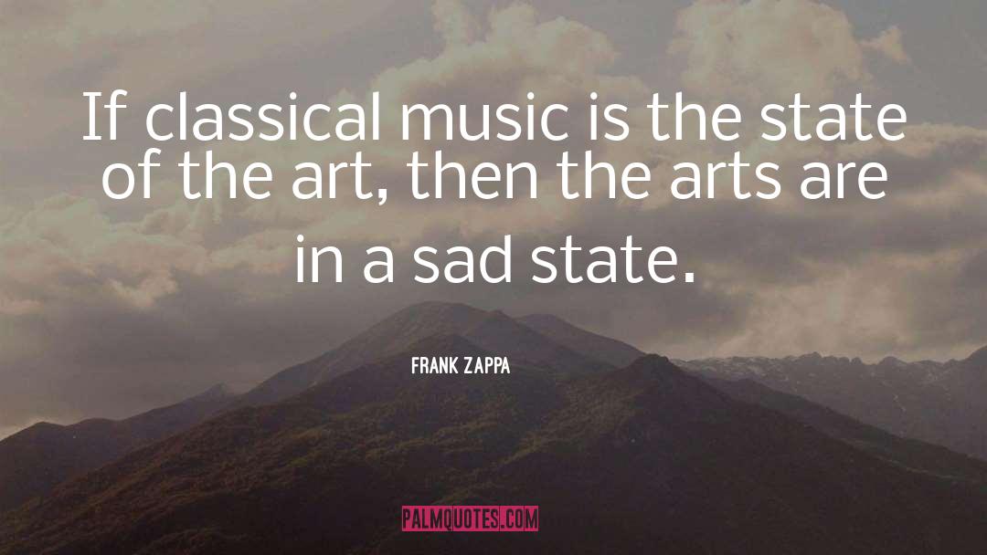 Graphic Arts quotes by Frank Zappa