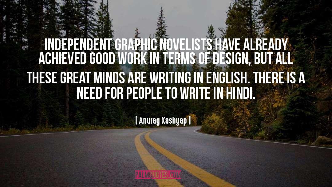 Graphic Design India quotes by Anurag Kashyap