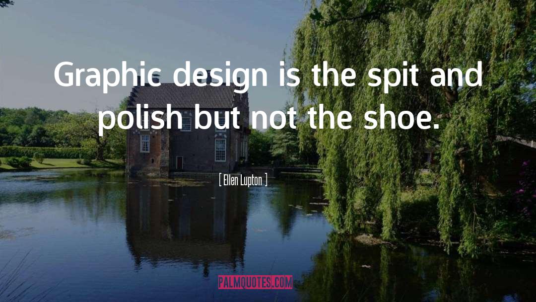 Graphic Design India quotes by Ellen Lupton