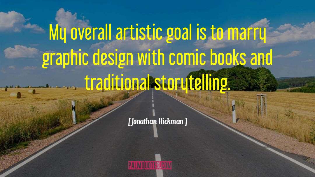 Graphic Design quotes by Jonathan Hickman
