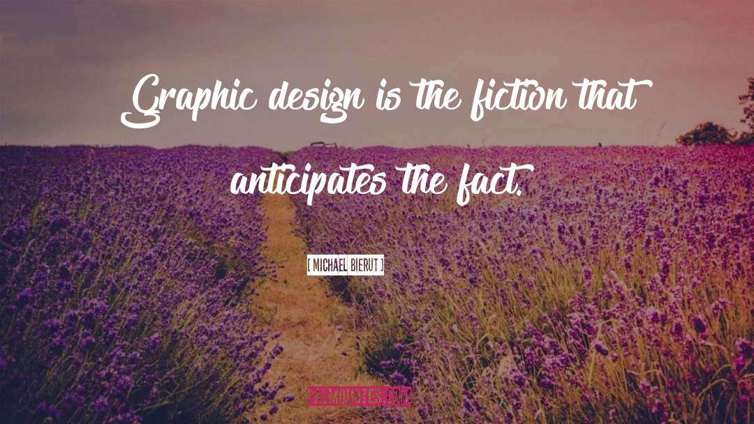 Graphic Design quotes by Michael Bierut