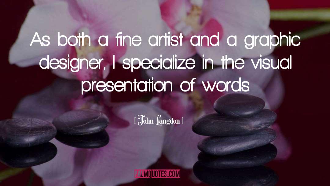 Graphic Designer quotes by John Langdon