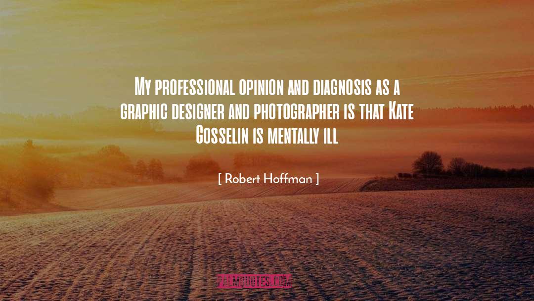 Graphic Designer quotes by Robert Hoffman