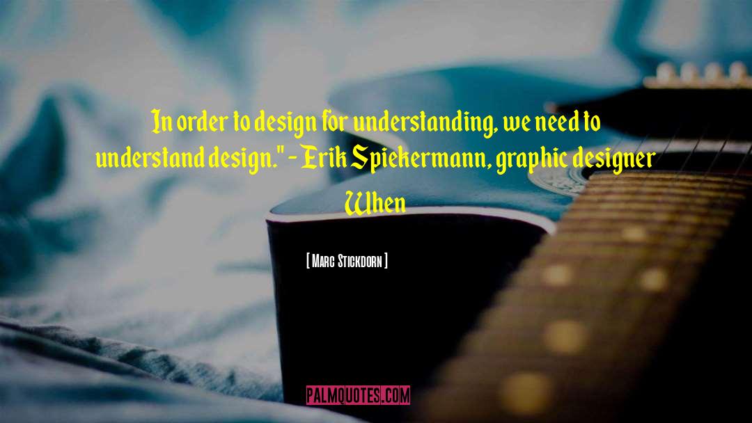 Graphic Designer quotes by Marc Stickdorn