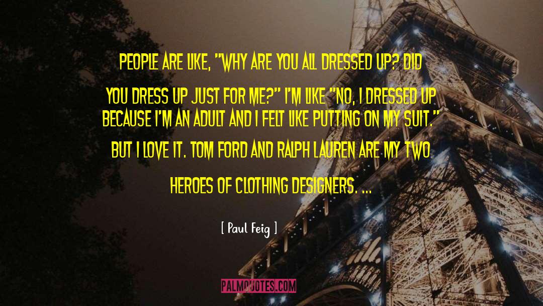 Graphic Designer quotes by Paul Feig