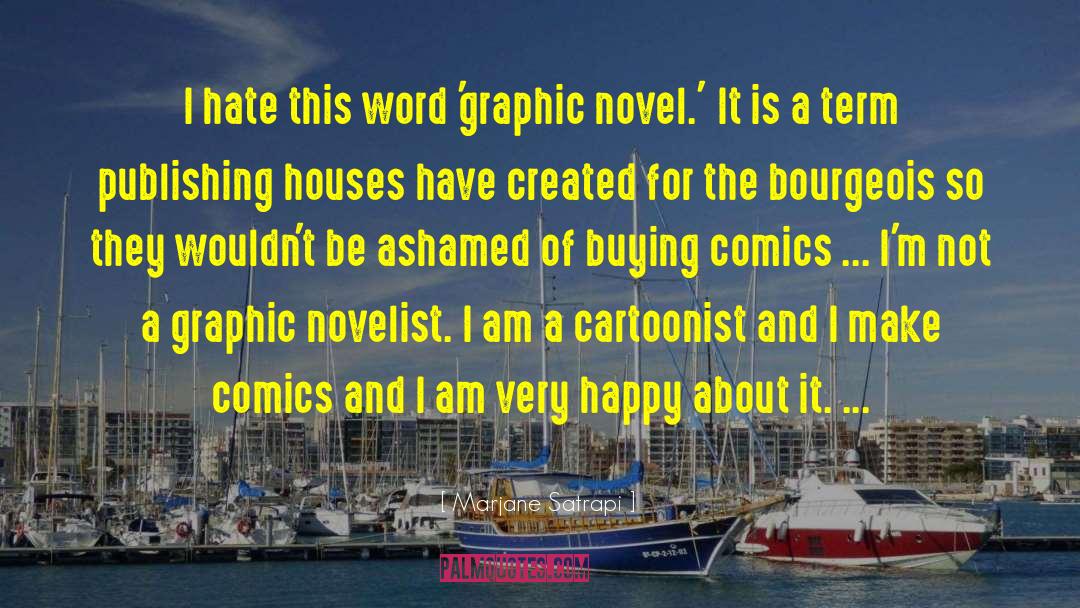 Graphic Novel quotes by Marjane Satrapi