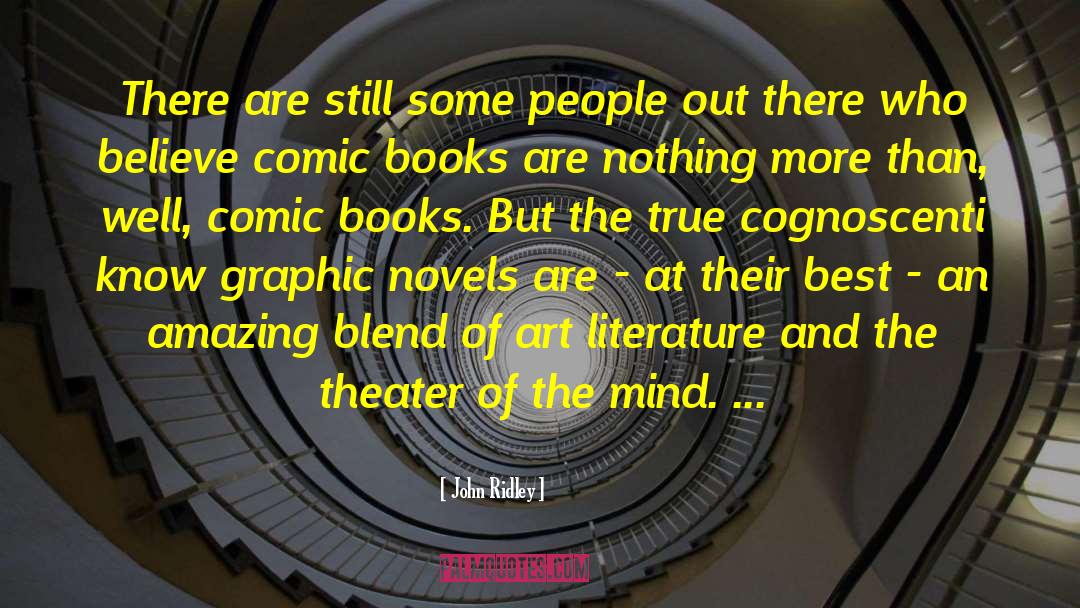 Graphic Novels quotes by John Ridley