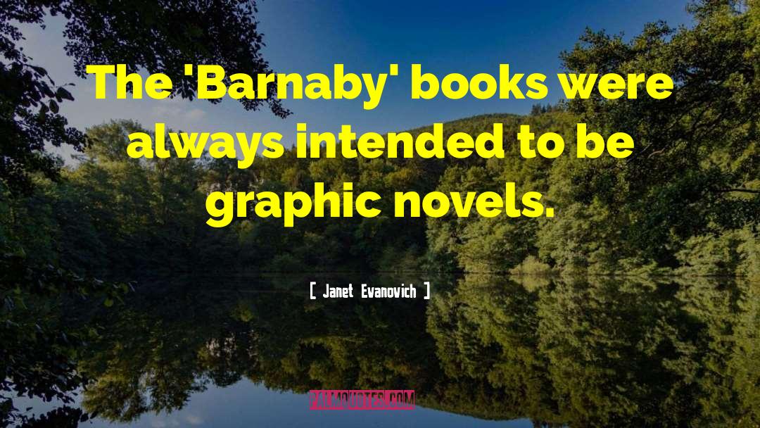 Graphic Novels quotes by Janet Evanovich