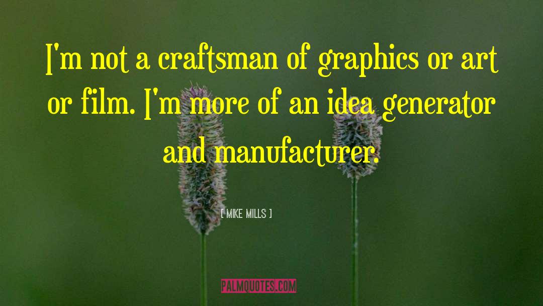 Graphics quotes by Mike Mills