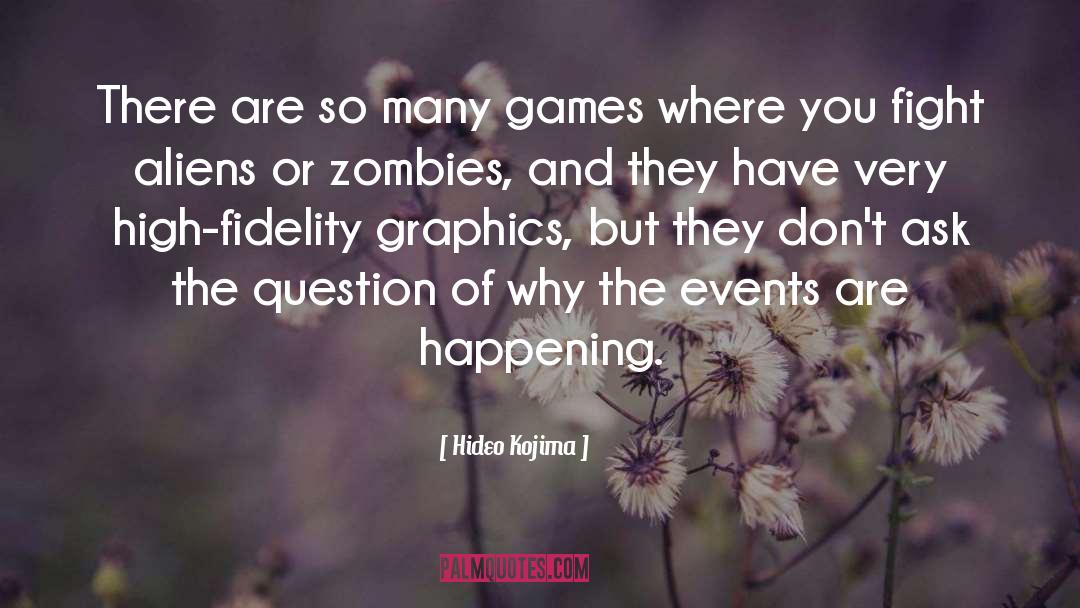 Graphics quotes by Hideo Kojima