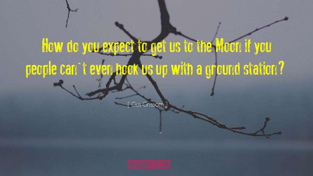 Grappling Hook quotes by Gus Grissom